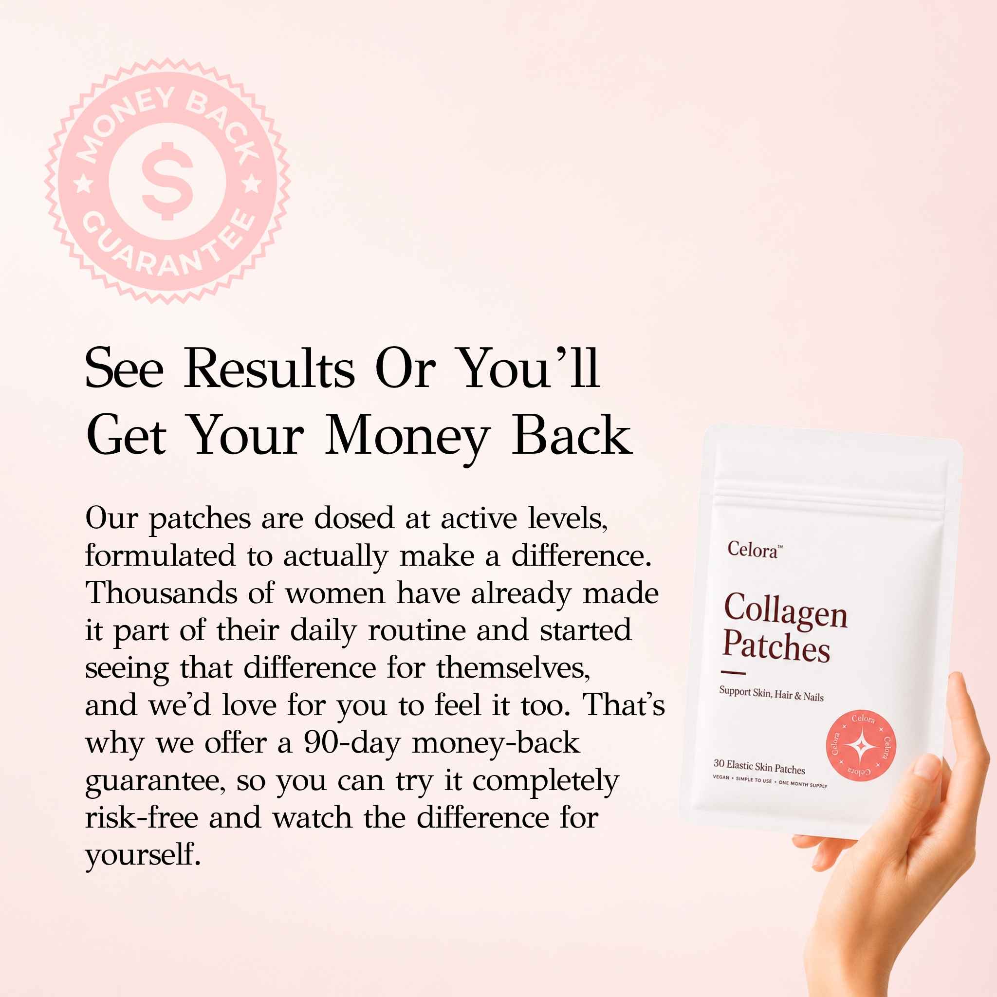 Hand holding Celora Collagen Patches beside a 90-day money-back guarantee badge